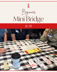 Beginner Mini Bridge | October 30
