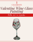 Valentine Wine Glass Painting Class | February 12