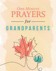 One-Minute Prayers for Grandparents