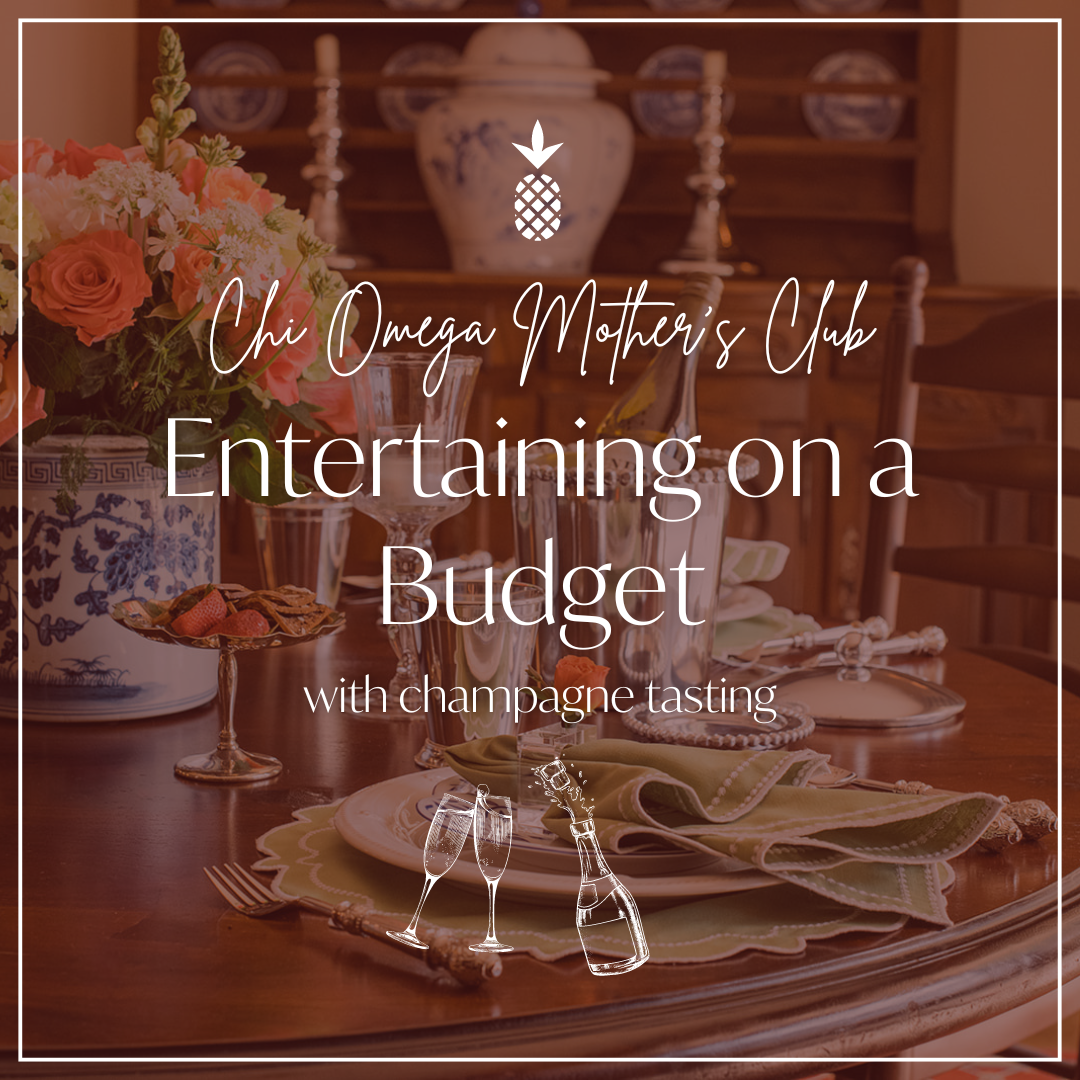 Chi Omega Mother&#39;s Club: Entertaining on a Budget (Private Event)