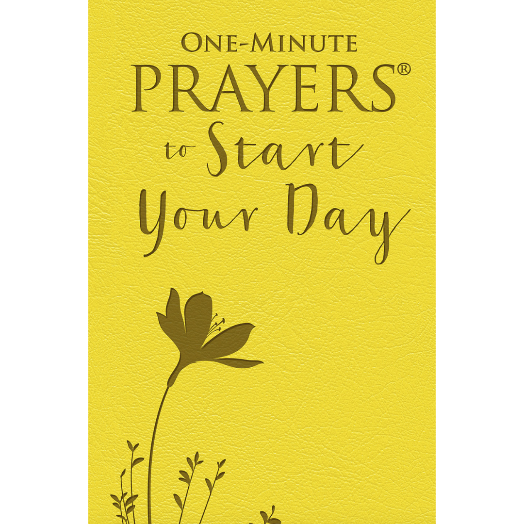 One-Minute Prayers To Start Your Day