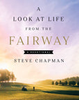 A Look at Life from the Fairway