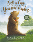 Just In Case You Ever Wonder Board Book