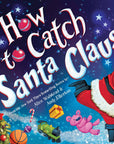 How to Catch Santa Claus