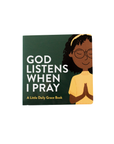 God Listens When I Pray Board Book