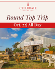 Celebrate Goes to Round Top | October 22
