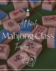 Mahjong Class | March 7th