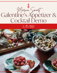 Galentine's Appetizer & Cocktail Demo by Marcia Smart | February 11