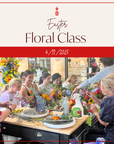 Easter Floral Class | April 11