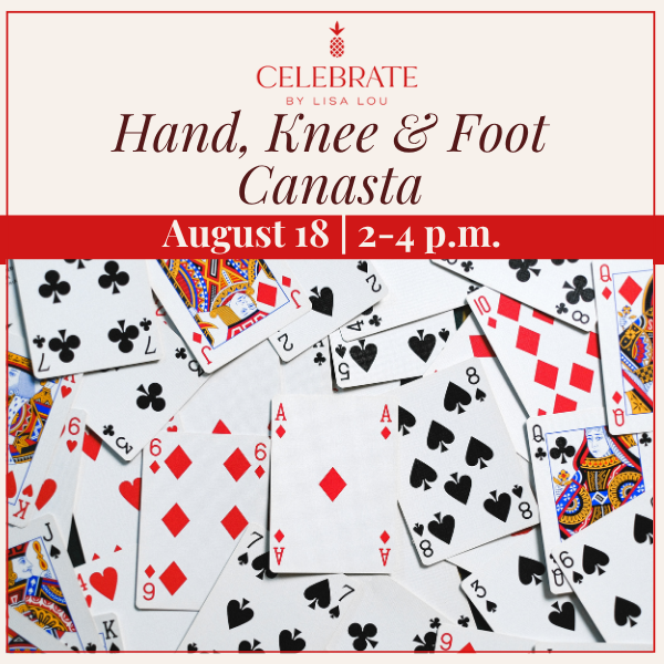 Hand, Knee &amp; Foot Canasta Class | August 18