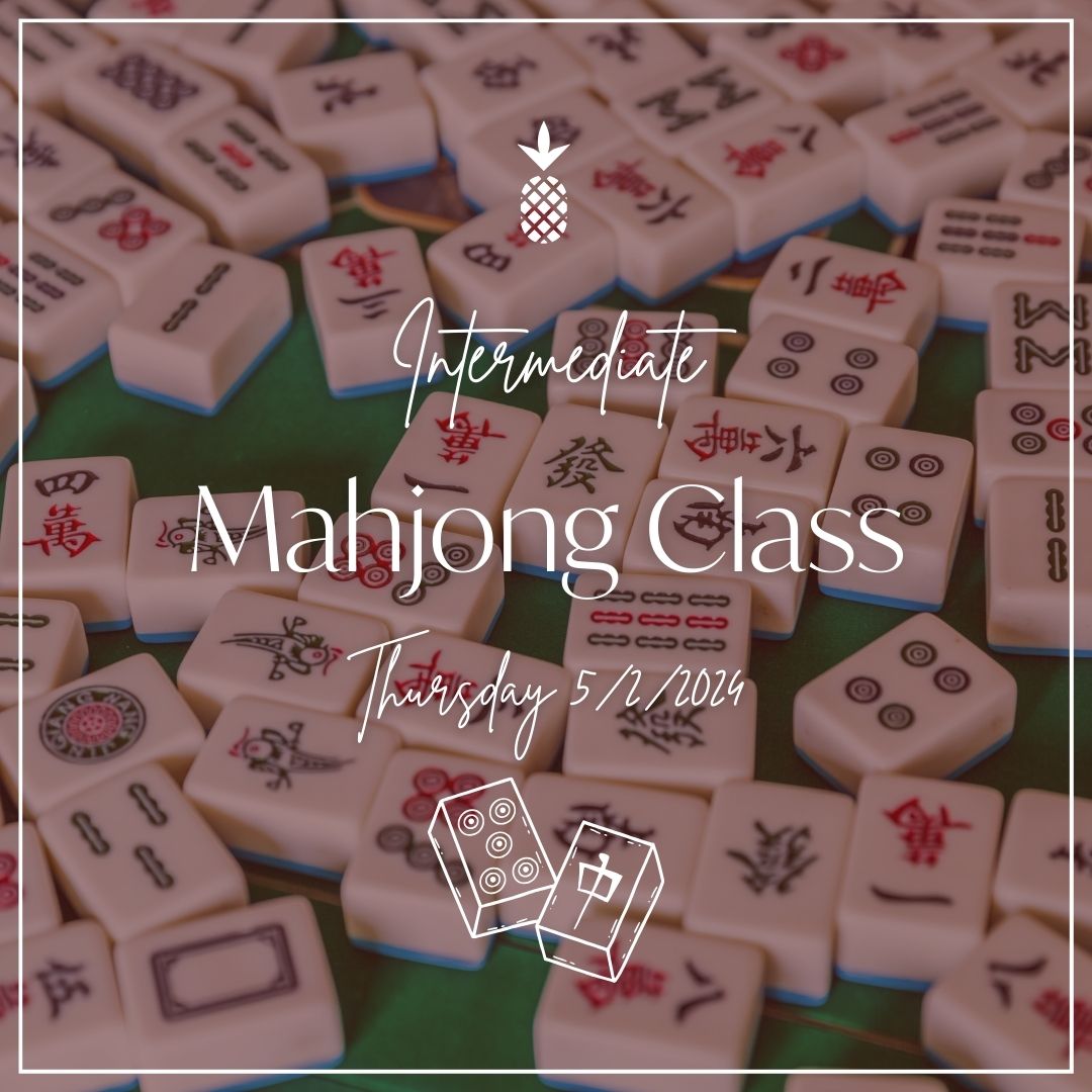 Mahjong 102 Class | May 2nd