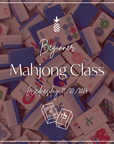 Beginner Mahjong Class | November 20th