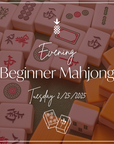 Evening Beginner Mahjong | February 25