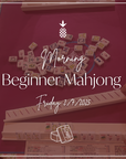 Morning Beginner Mahjong | February 7