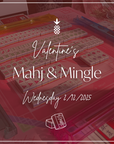 Valentine's Mahj & Mingle | February 12