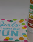 Girls Just Want to Have Fun Cocktail Napkins