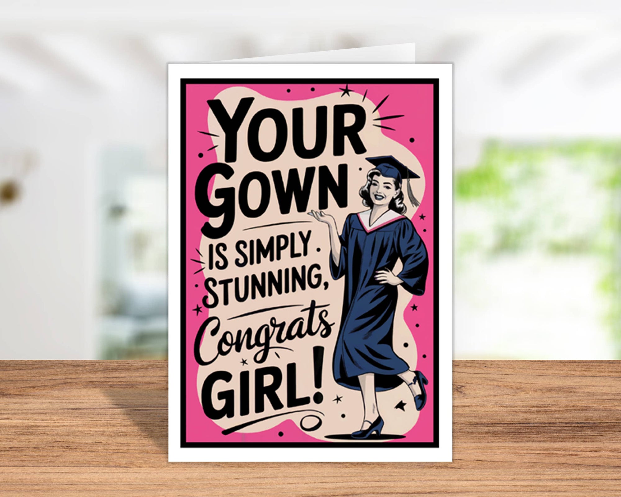 Your Gown Is Simply Stunning Graduation Card