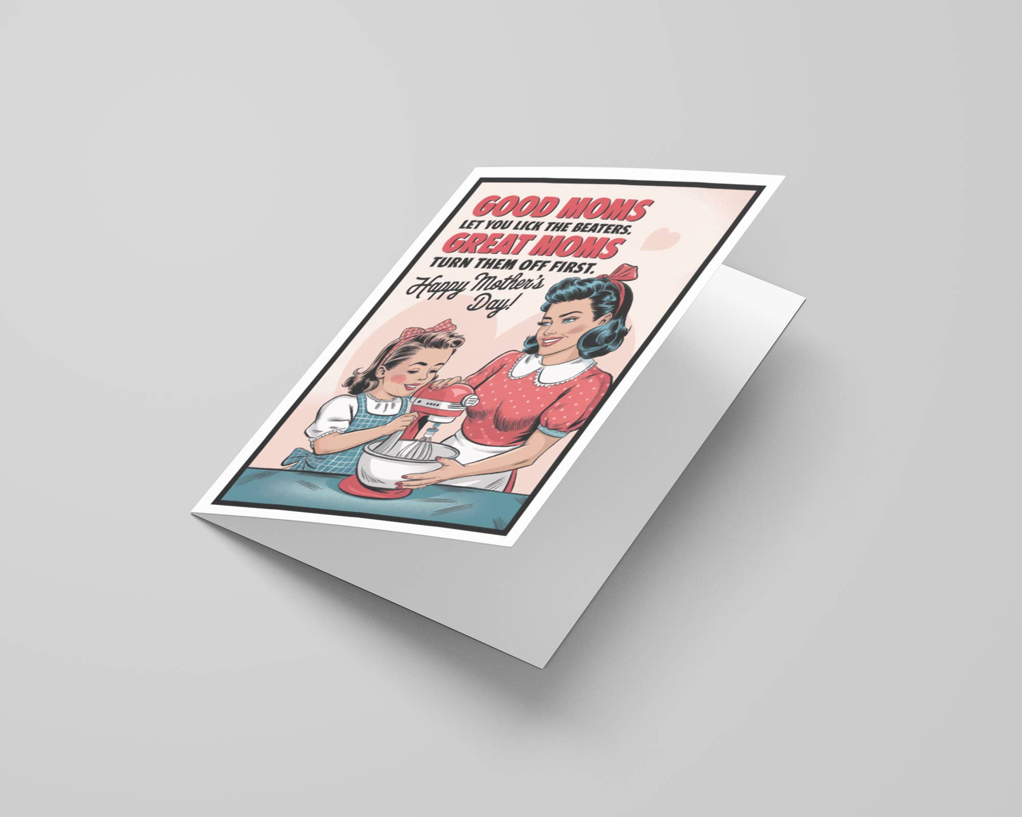 Good Moms Funny Mother's Day Card