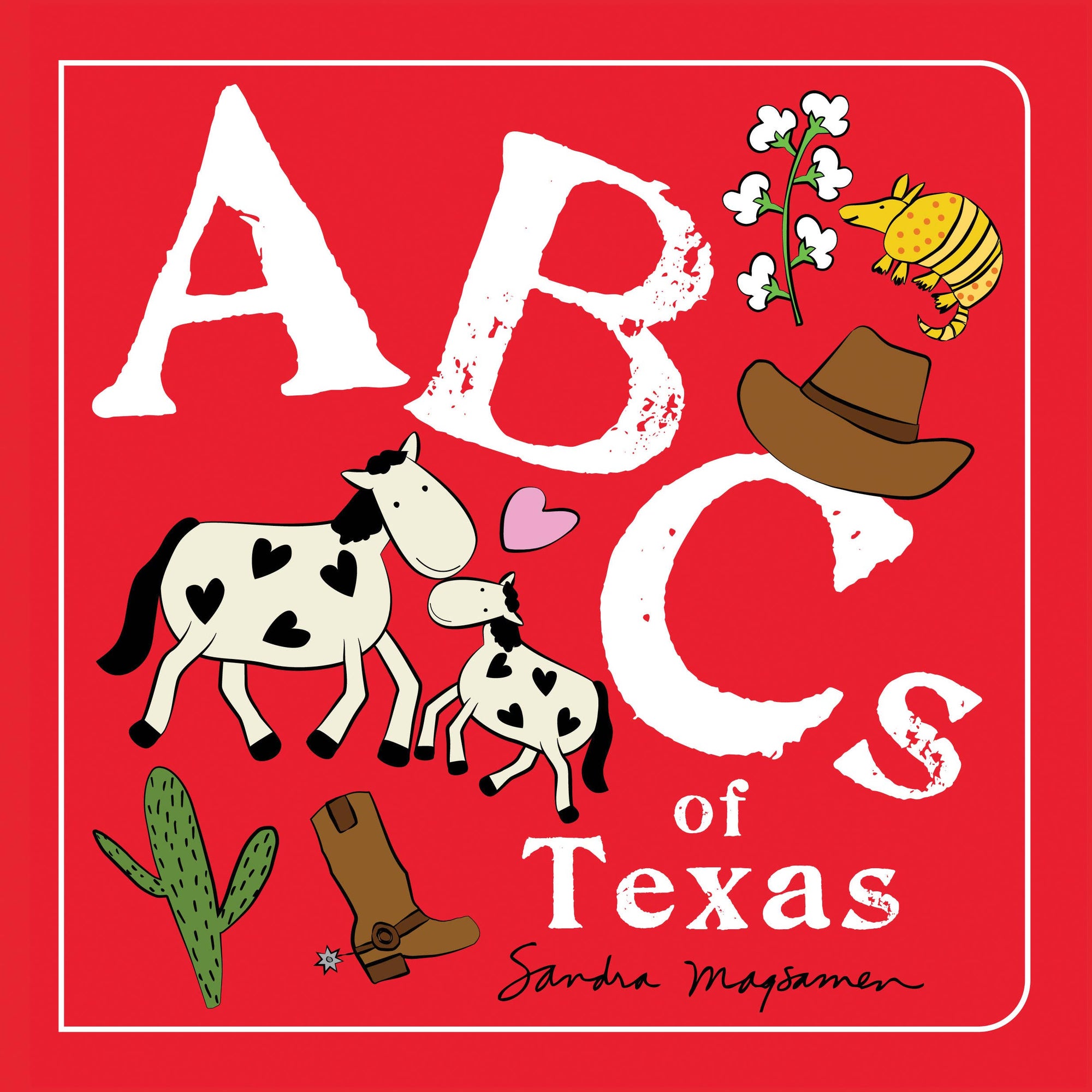 Book cover of 'ABCs of Texas' with illustrations of a cow, calf, cowboy hat, boot, cactus, and tumbleweed on a red background.
