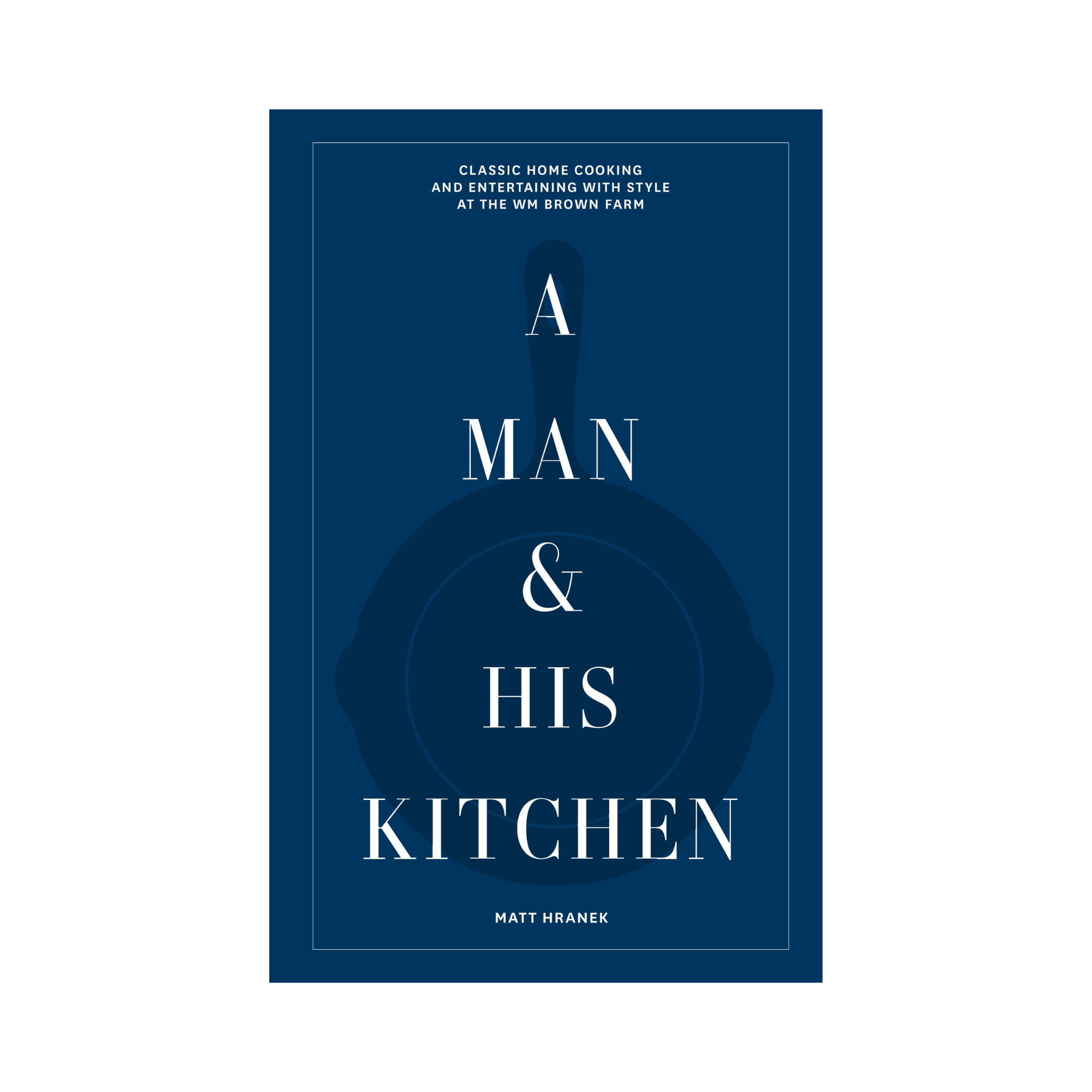 Book cover of 'A Man &amp; His Kitchen' with a blue background and white text.