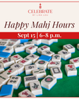 Happy Mahj Hours | Sept 15