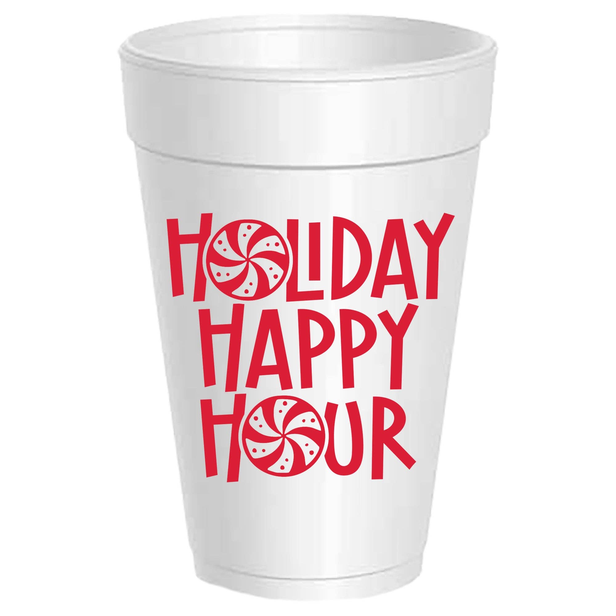 White styrofoam cup with red text 'Holiday Happy Hour' on a white background