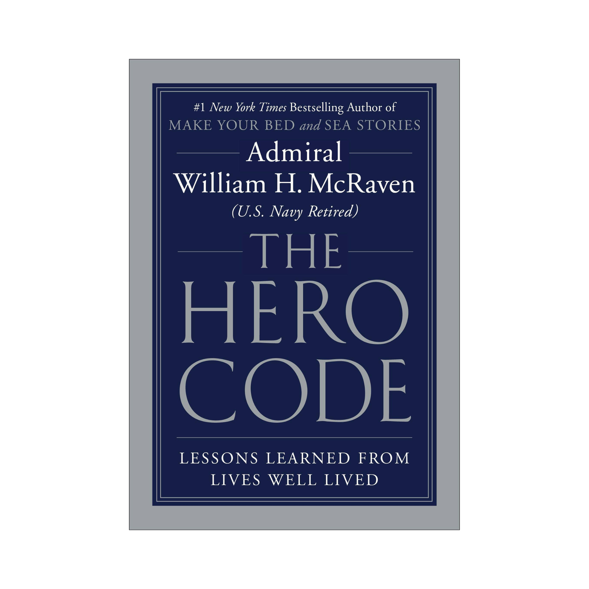 Book cover of 'The Hero Code' by Admiral William H. McRaven with a blue and gray design.