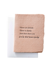 Friends that are Family Greeting Card