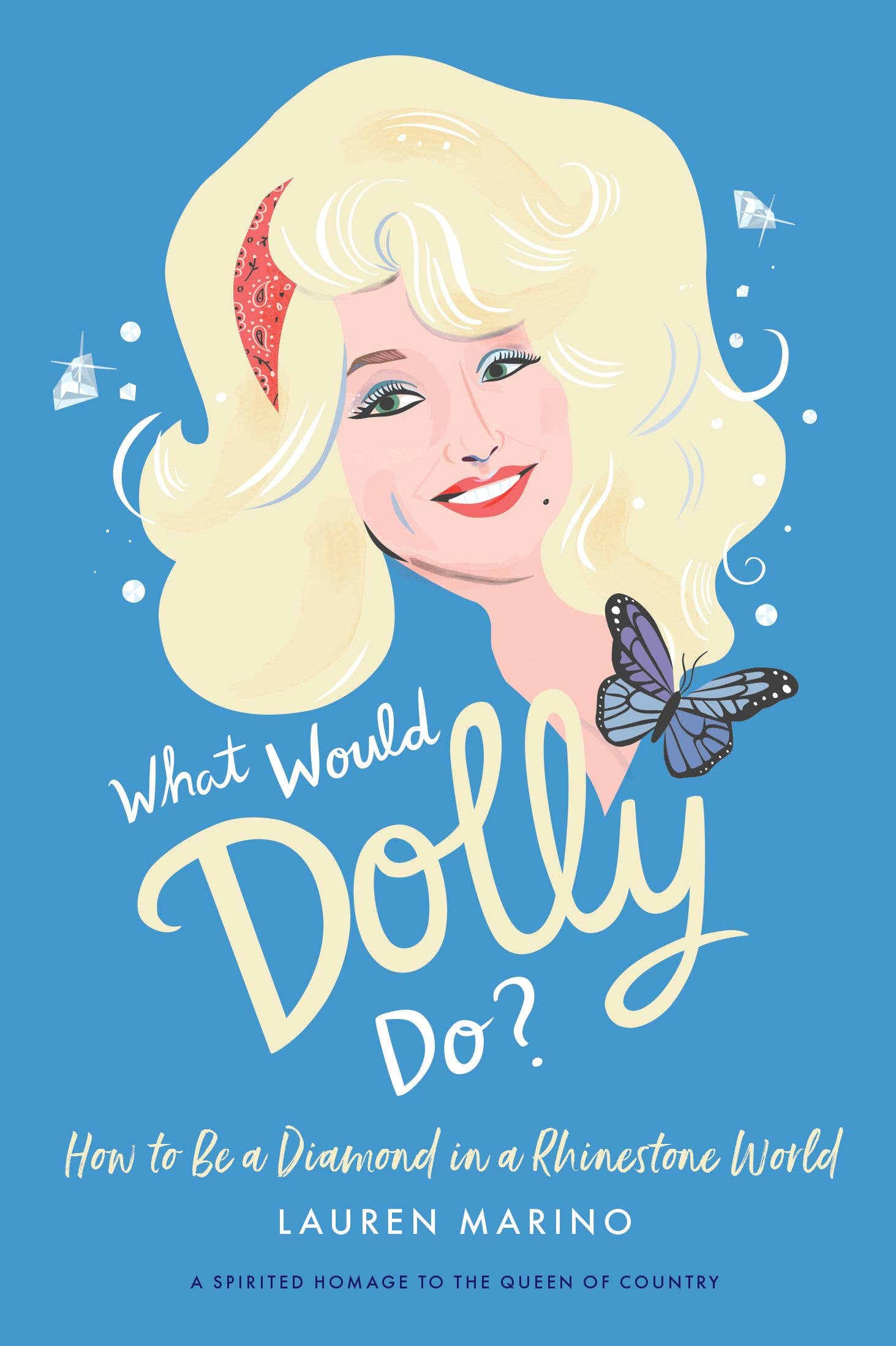 Book cover of 'What Would Dolly Do?' with a stylized illustration of a blonde woman and butterfly on a blue background.