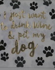 Cocktail Foil Funny Napkins | Drink Wine and Pet My Dog
