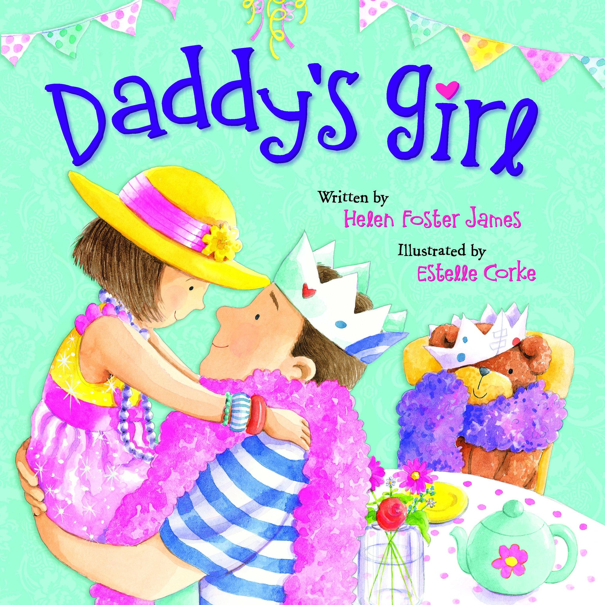 Book cover of 'Daddy's Girl' with a child hugging a man, a teddy bear, and festive decorations.