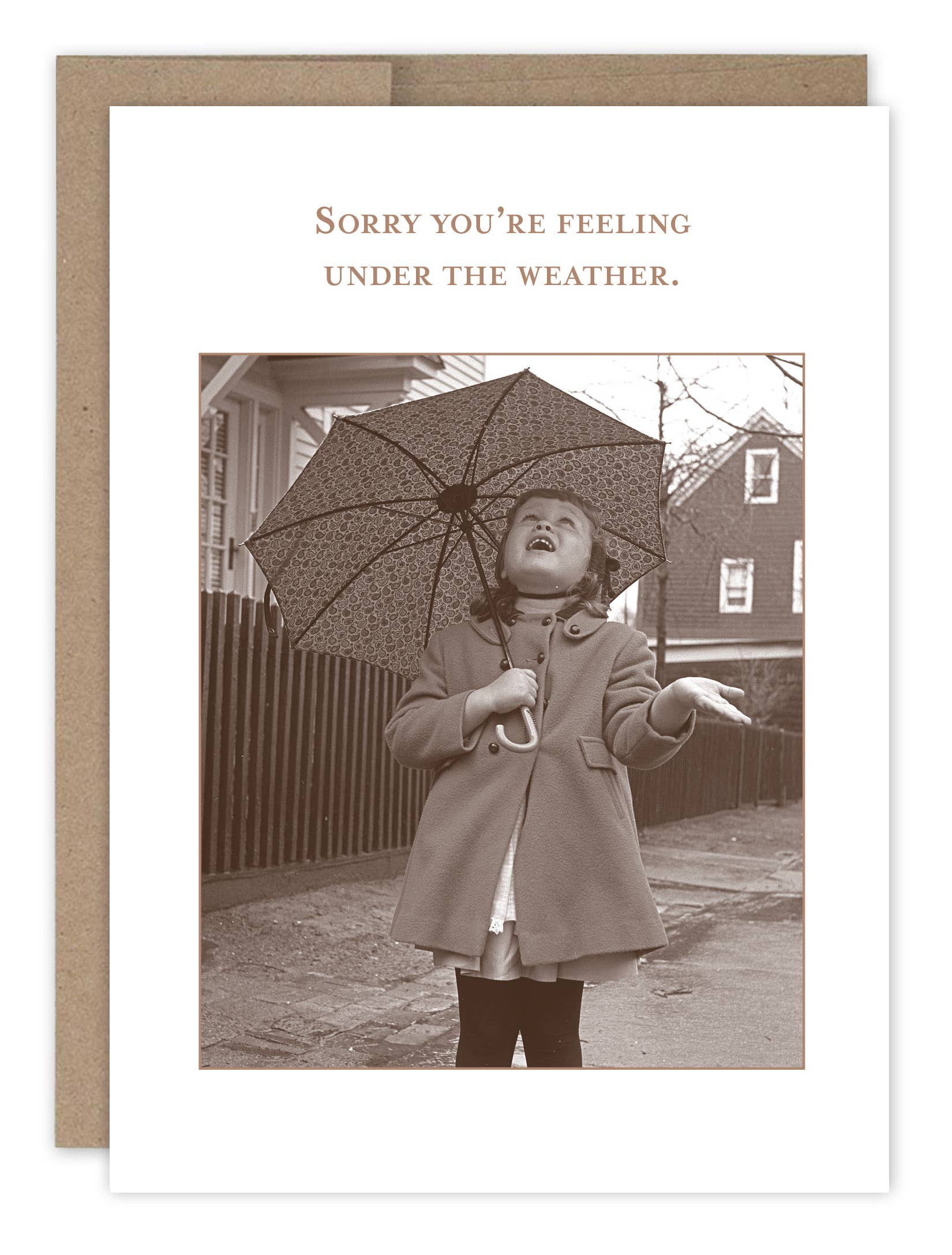 Vintage-style card with a black and white photo of a child holding an umbrella, accompanied by the text 'Sorry you're feeling under the weather.'.