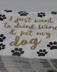 Cocktail Foil Funny Napkins | Drink Wine and Pet My Dog