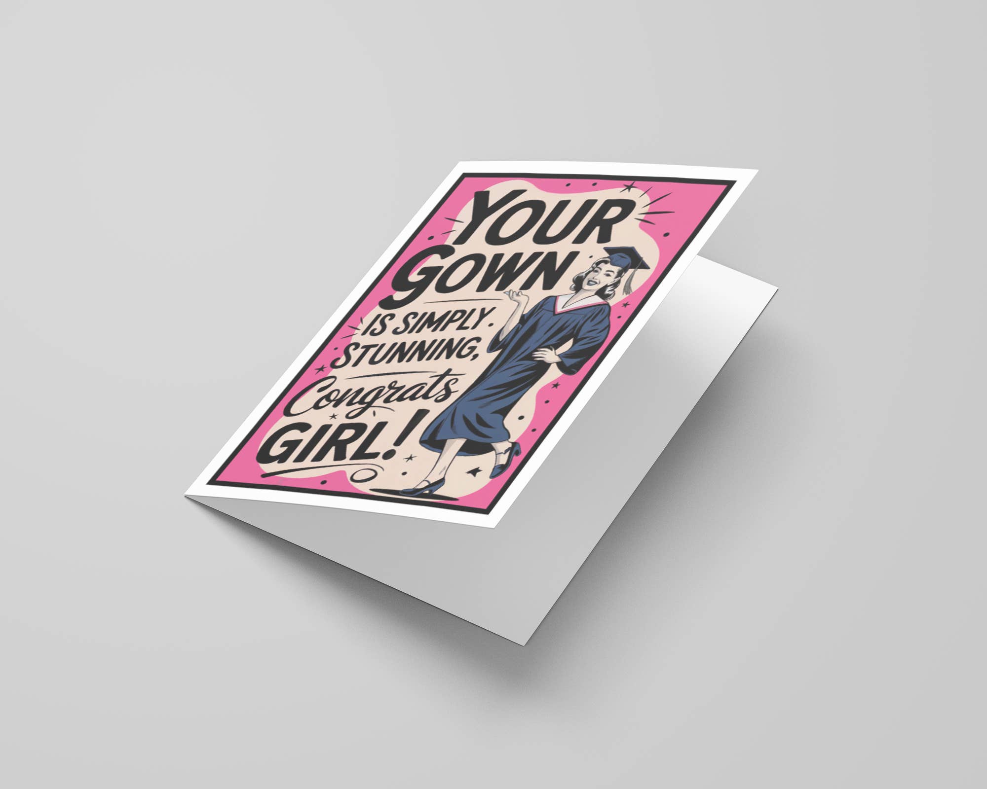 Your Gown Is Simply Stunning Graduation Card
