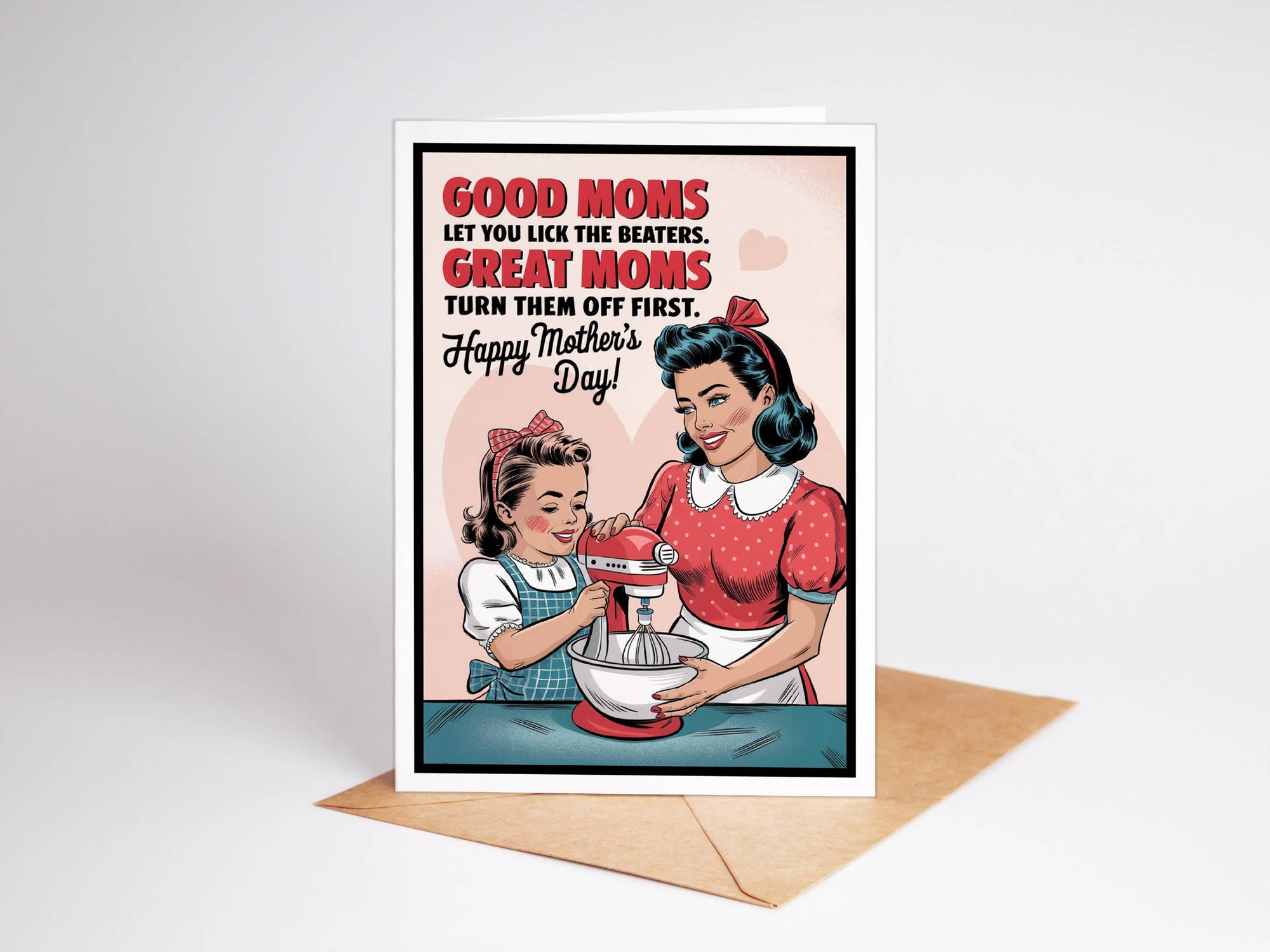 Good Moms Funny Mother's Day Card