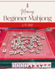 Morning Beginner Mahjong | February 7